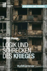 Logik und Schrecken des Krieges (Kohlhammer Trilogien) （2024. 182 S. 1 Tab. 182 mm）