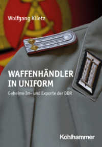 Waffenhändler in Uniform : Geheime Im- und Exporte der DDR （2024. 398 S.）