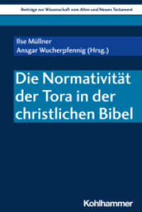 Die Normativität der Tora in der christlichen Bibel (Beiträge zur Wissenschaft vom Alten und Neuen Testament (BWANT)) （2025. 300 S.）