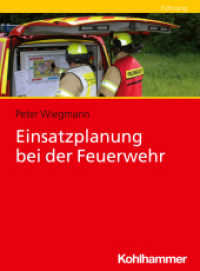 Einsatzplanung bei der Feuerwehr （2025. 220 S. ca. 60 Abb.）
