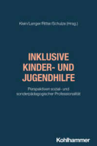 Inklusive Kinder- und Jugendhilfe : Perspektiven sozial- und sonderp&auml;dagogischer Professionalit&auml;t
