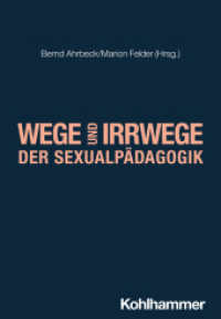 Wege und Irrwege der Sexualpädagogik (Pädagogik kontrovers) （2024. 171 S. 202 mm）