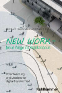 New Work - Neue Wege im Krankenhaus : Verantwortung und Leadership digital transformiert （2025. 250 S. ca. 20 Abb., ca. 5 Tab.）