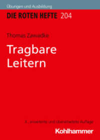 Tragbare Leitern (Die Roten Hefte/Ausbildung kompakt 204) （3. Aufl. 2025. 156 S. ca. 126 Abb., ca. 8 Tab.）