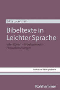 Bibeltexte in Leichter Sprache : Intentionen - Arbeitsweisen - Herausforderungen (Praktische Theologie heute 198) （2024. 474 S.）