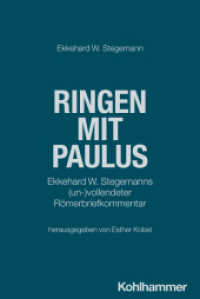 Ringen mit Paulus : Ekkehard W. Stegemanns (un-)vollendeter Römerbriefkommentar (Judentum und Christentum) （2025. 280 S.）