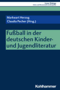 Fußball in der deutschen Kinder- und Jugendliteratur (Irseer Dialoge 23) （2024. 230 S.）