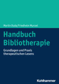 Handbuch Bibliotherapie : Grundlagen und Praxis therapeutischen Lesens （2024. 350 S.）