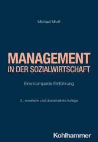 Management in der Sozialwirtschaft : Eine kompakte Einführung （3. Aufl. 2024. 220 S. 47 Abb., 14 Tab. 202 mm）