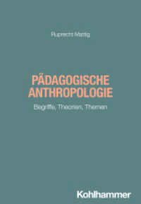 Pädagogische Anthropologie : Begriffe, Theorien, Themen (Grundrisse der Erziehungswissenschaft) （2025. 200 S.）