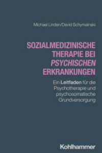 Sozialmedizinische Therapie bei psychischen Erkrankungen : Ein Leitfaden für die Psychotherapie und psychosomatische Grundversorgung （2025. 165 S. 232 mm）