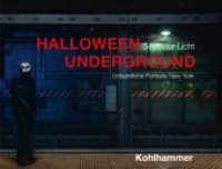 Halloween Underground : Unheimliche Portraits New York （2024. 120 S. 100 Abb. 303 mm）
