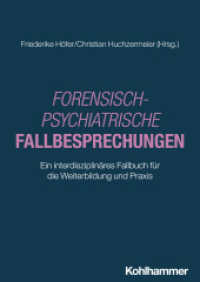 Forensisch-Psychiatrische Fallbesprechungen : Ein interdisziplinäres Fallbuch für die Weiterbildung und Praxis （2025. 320 S.）