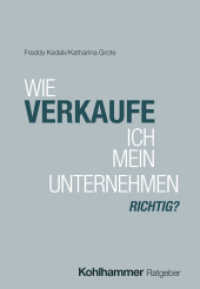 Wie verkaufe ich mein Unternehmen richtig? (Praxisratgeber Recht & Steuern für Familienunternehmen) （2025. 120 S.）
