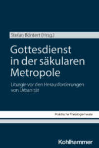 Gottesdienst in der säkularen Metropole : Liturgie vor den Herausforderungen von Urbanität (Praktische Theologie heute) （2025. 220 S.）