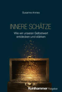 Innere Sch&auml;tze : Wie wir unseren Selbstwert entdecken und st&auml;rken