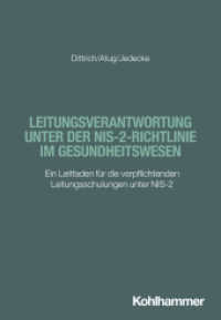Leitungsverantwortung unter der NIS-2-Richtlinie im Gesundheitswesen : Ein Leitfaden f&uuml;r die verpflichtenden Leitungsschulungen unter NIS-2