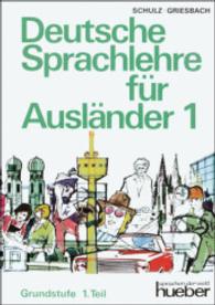 Deutsche Sprachlehre für Ausländer, Grundstufe, 2 Bde.. Tl.1 Grundstufe （4., überarb. Aufl. 2003. 176 S. m. Zeichn., 17 Fotos. 210 mm）