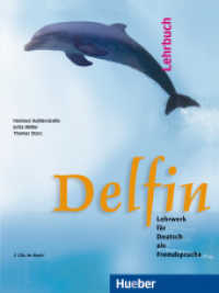 Delfin. Volume 1 Delfin, m. 1 Audio-CD : 133 Min. （überarb. Aufl. 2017. 255 S. m. zahlr. farb. Abb. 282 mm）