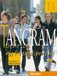 Tangram, 4 Bde.. Bd.1A Kursbuch und Arbeitsbuch : Mit Internetservice （2. Aufl. Nachdr. 2009. Getr. Pag. Mit zahlr. z. Tl. farb. Abb. 282 mm）