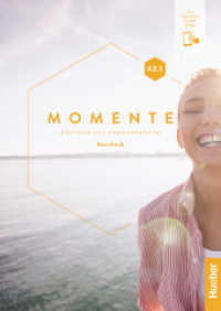 Momente A2.1 : Deutsch als Fremdsprache / Kursbuch plus interaktive Version. Mit Online-Zugang (Momente) （überarb. Aufl. 2024. 116 S. 298 mm）