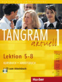 Tangram aktuell. Bd.1 Tangram aktuell 1 - Lektion 5-8, m. 1 Audio-CD, m. 1 Buch : Niveau A1/2. 63 Min. （überarb. Aufl. 2013. 160 S. m. zahlr. meist farb. Abb. 282 mm）