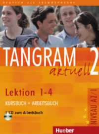 Tangram aktuell. Bd.2 Tangram aktuell 2 - Lektion 1-4, m. 1 Audio-CD, m. 1 Buch : Niveau A2/1. 67 Min. （überarb. Aufl. 2013. 160 S. m. zahlr. meist farb. Abb. 281 mm）