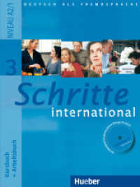 Schritte international - Deutsch als Fremdsprache. Bd.3 Kursbuch + Arbeitsbuch, m. Arbeitsbuch-Audio-CD : Führt zum Niveau A2/1 （überarb. Aufl. 2022. 168 S. 282 mm）