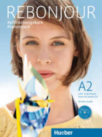 Rebonjour. Lehr- und Arbeitsbuch, m. Audio-CD : Niveau A2 （überarb. Aufl. 2025. 176 S. m. zahlr. farb. Abb.）