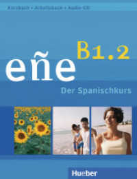 eñe B1.2 : Der Spanischkurs / Kursbuch + Arbeitsbuch + Audio-CD (eñe) （überarb. Aufl. 2013. 176 S. 281 mm）