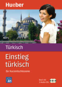 Einstieg türkisch, m. 1 Buch, m. 1 Audio-CD : für Kurzentschlossene / Paket: Buch + 2 Audio-CDs. 130 Min. (Einstieg ...) （4., überarb. Aufl. 2011. 164 S. m,. farb. Abb. 213 mm）