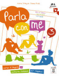Parla con me. 3 Parla con me 3 : Corso di lingua e cultura italiana per ragazzi / Kurs- und Arbeitsbuch mit Audio-CD. Niveau B1 （2013. 240 S. 280 mm）