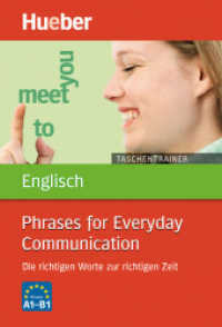 Taschentrainer Englisch -  Phrases for Everyday Communication : Die richtigen Worte zur richtigen Zeit. Niveau A1-B1 (Taschentrainer Englisch) （überarb. Aufl. 2015. 152 S. m. Illustr. 160 mm）