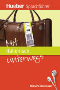 Mit Italienisch unterwegs : Buch mit MP3-Download (Hueber Sprachführer) （überarb. Aufl. 2014. 256 S. 150 mm）