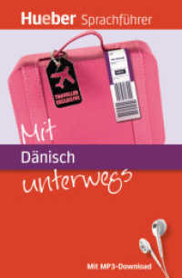 Mit Dänisch unterwegs : Buch mit MP3-Download (Hueber Sprachführer) （2012. 256 S. m. zahlr.  Farbabb. 150 mm）