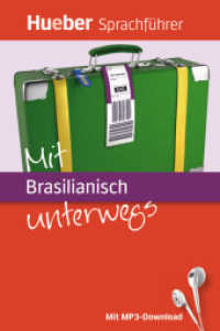 Mit Brasilianisch unterwegs : Buch mit MP3-Download (Hueber Sprachführer) （2014. 256 S. m. Farbabb. 150 mm）