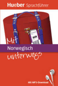 Mit Norwegisch unterwegs : Buch mit MP3-Download (Hueber Sprachführer) （2014. 256 S. m. zahlr. Farbabb. 150 mm）