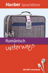 Mit Rumänisch unterwegs : Buch mit MP3-Download (Hueber Sprachführer) （2015. 256 S. 150 mm）