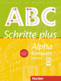 Schritte plus Alpha kompakt. Kursbuch （überarb. Aufl. 2025. 136 S. m. zahlr. farb. Abb. 280 mm）