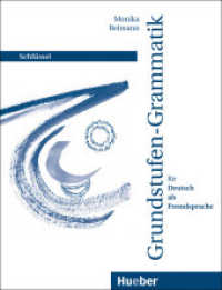 Grundstufen-Grammatik für Deutsch als Fremdsprache. Schlüssel （3. Aufl. Nachdr. 2014. 48 S. 22,5 cm）