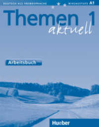 Themen aktuell. Bd.1 Arbeitsbuch : Niveaustufe A1 （überarb. Aufl. 2020. 144 S. m. Abb. 238 mm）