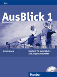 AusBlick, Deutsch für Jugendliche und junge Erwachsene. Bd.1 Brückenkurs, Arbeitsbuch m. Audio-CD : Niveau B1 （überarb. Aufl. 2022. 160 S. m. Abb. 280 mm）