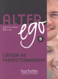 Cahier de perfectionnement : Niveau C1/C2 (Mon Alter Ego) （überarb. Aufl. 2010. 128 S. 285 mm）