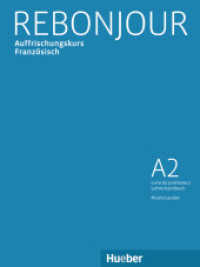 Rebonjour. Livre du professeur - Lehrerhandbuch : Niveau A2 （überarb. Aufl. 2019. 64 S. m. Abb. 282 mm）