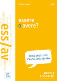 essere o avere : Come scegliere l'ausiliare giusto / Buch. regole e esercizi. Niveau A1-B2 （2018. 112 S. 240 mm）