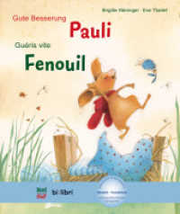 Gute Besserung, Pauli (Deutsch-Französisch) : Zweisprachiges Kinderbuch mit MP3-Hörbuch zum Herunterladen (NordSüd bi:libri) （2015. 28 S. m. zahlr. bunten Bild. 267 mm）