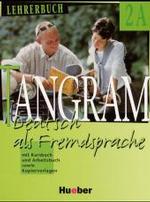 Tangram, 2 Bde.. Bd.2 Lehrerbuch, 2 Bde. (A+B) : Lehrwerk für die Grundstufe （Ersch. 2000-02. 2002. Getr. Pag. Mit zahlr. z. Tl. farb. Abb. 28 cm）