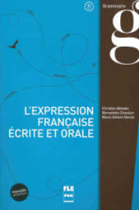 L'Expression française écrite et orale, Nouvelle Couverture : Grammaire. Niveau B2/C1 (L'Expression française écrite et orale, Nouvelle Couverture) （2016. 248 S. 240 mm）