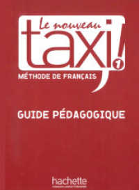 Le nouveau taxi!. Bd.1 Guide pédagogique （2015. 224 S. 287 mm）