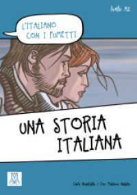 Una storia italiana : Lektüre (L'italiano con i fumetti) （2013. 48 S. m. farb. Comics. 241 mm）